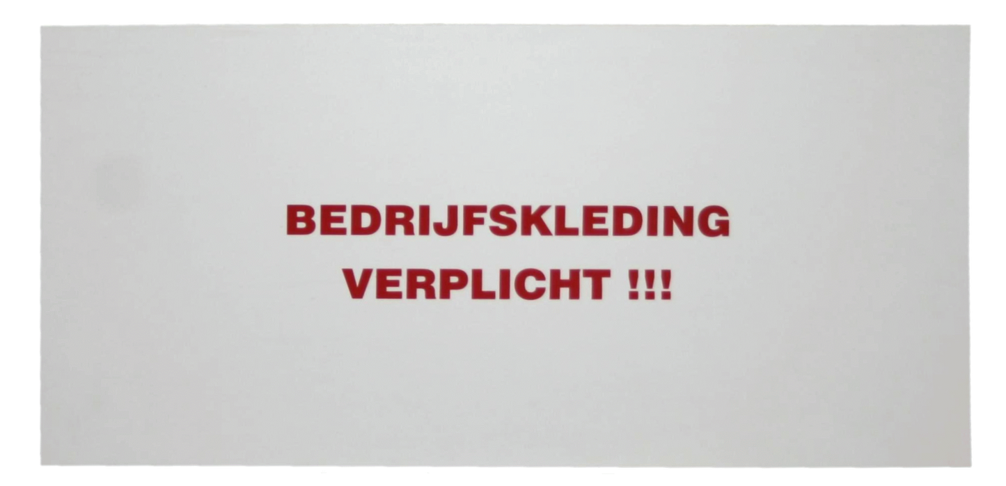 Bord Bedrijfskleding verplicht&quot;